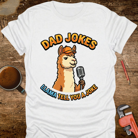 Llama Tell You a Joke T-Shirt