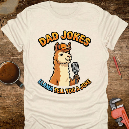 Llama Tell You a Joke T-Shirt