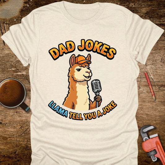 Llama Tell You a Joke T-Shirt