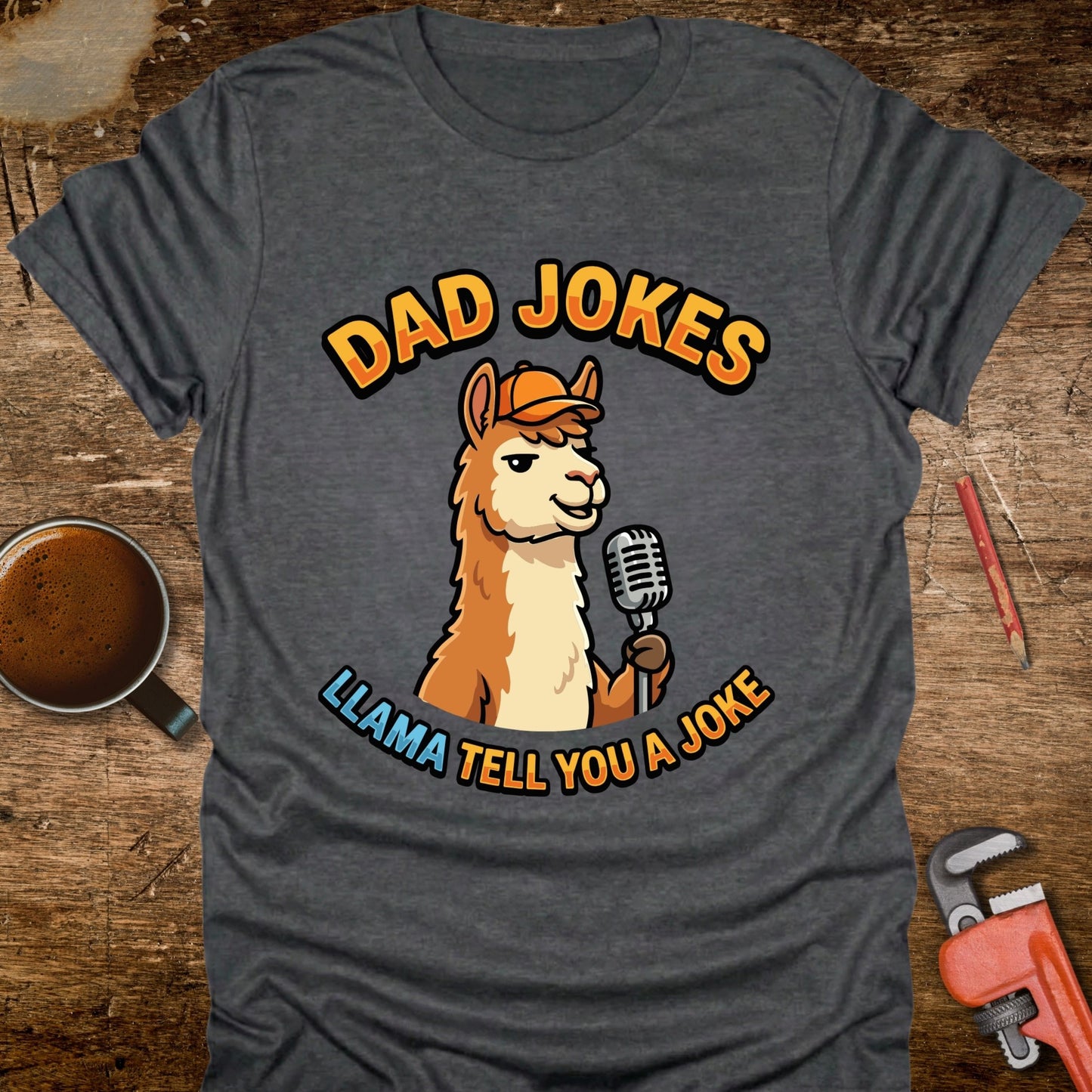Llama Tell You a Joke T-Shirt