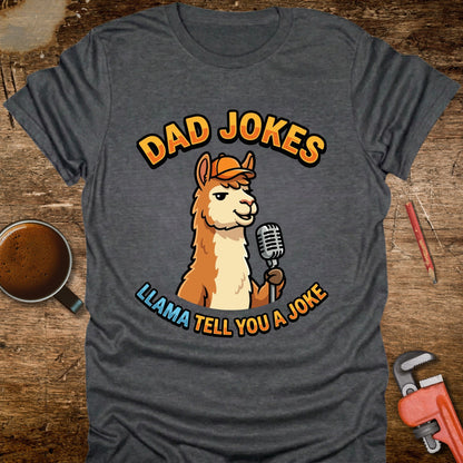 Llama Tell You a Joke T-Shirt