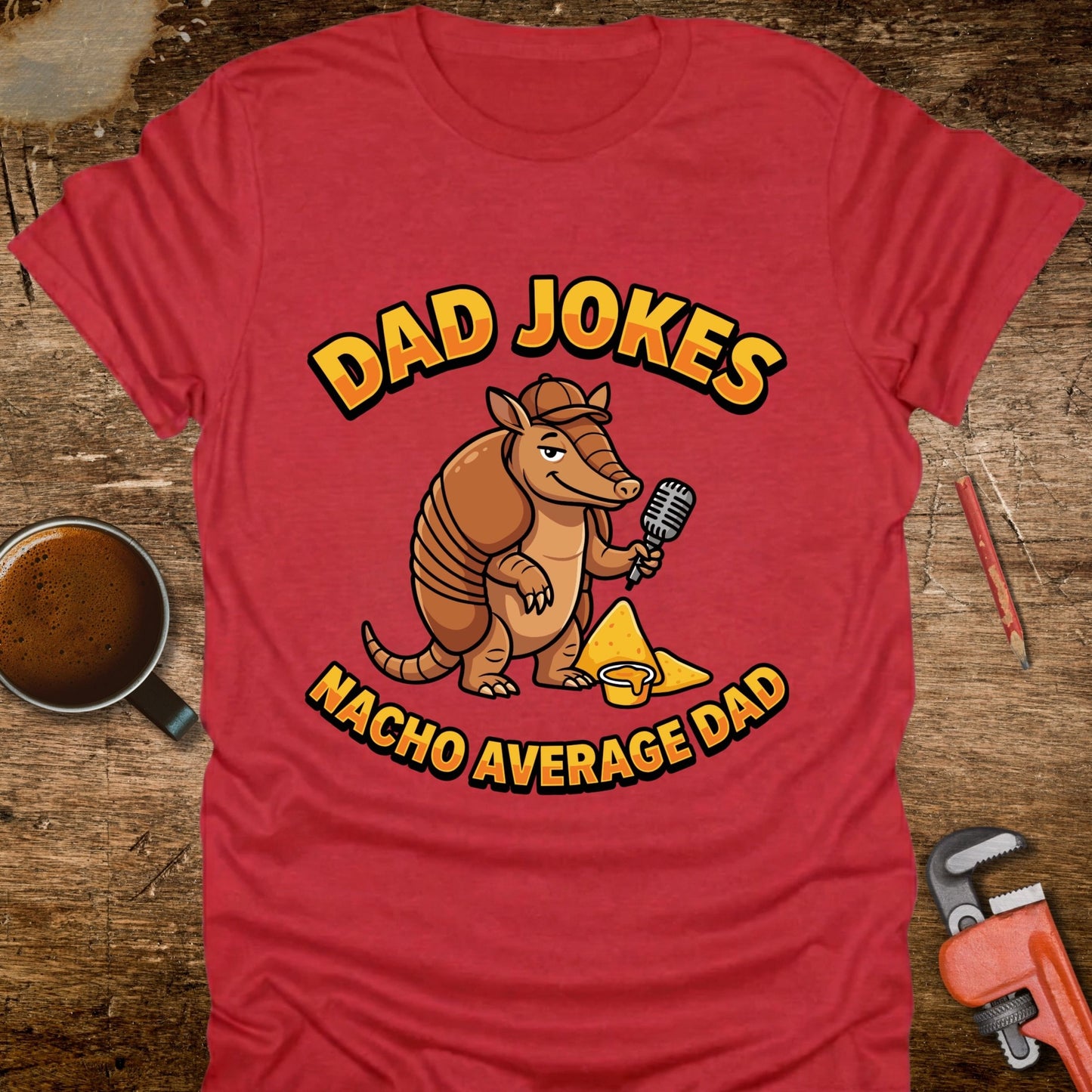 Dad Jokes Nacho Average Dad T-Shirt