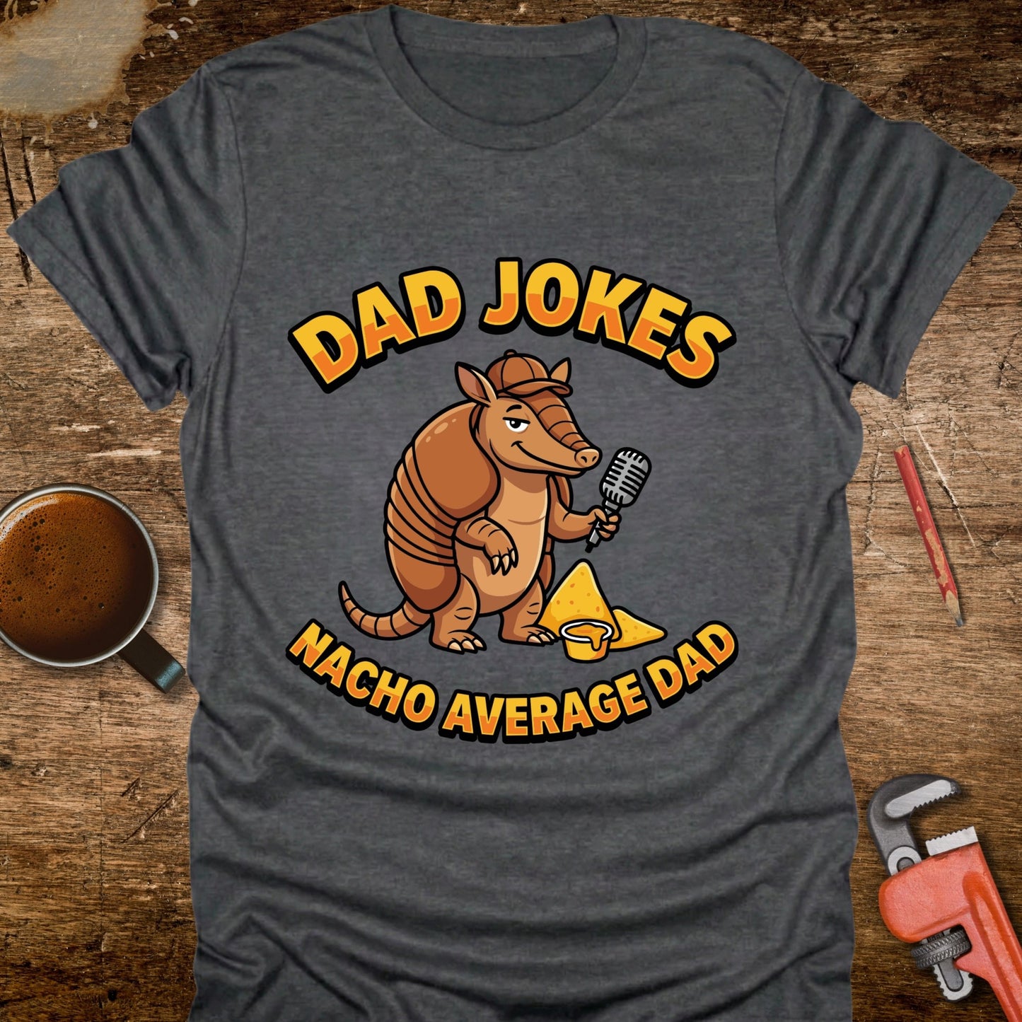 Dad Jokes Nacho Average Dad T-Shirt
