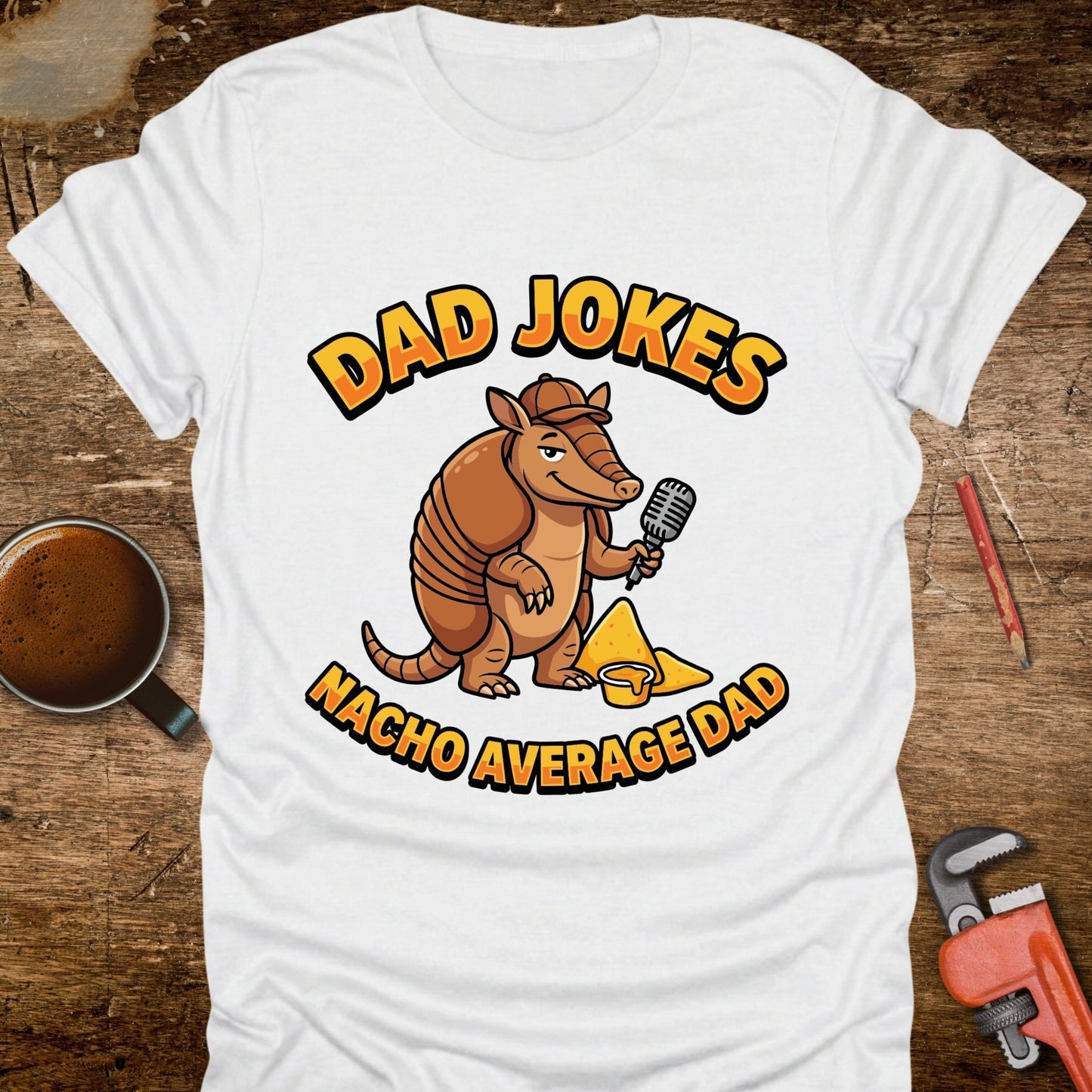 Dad Jokes Nacho Average Dad T-Shirt