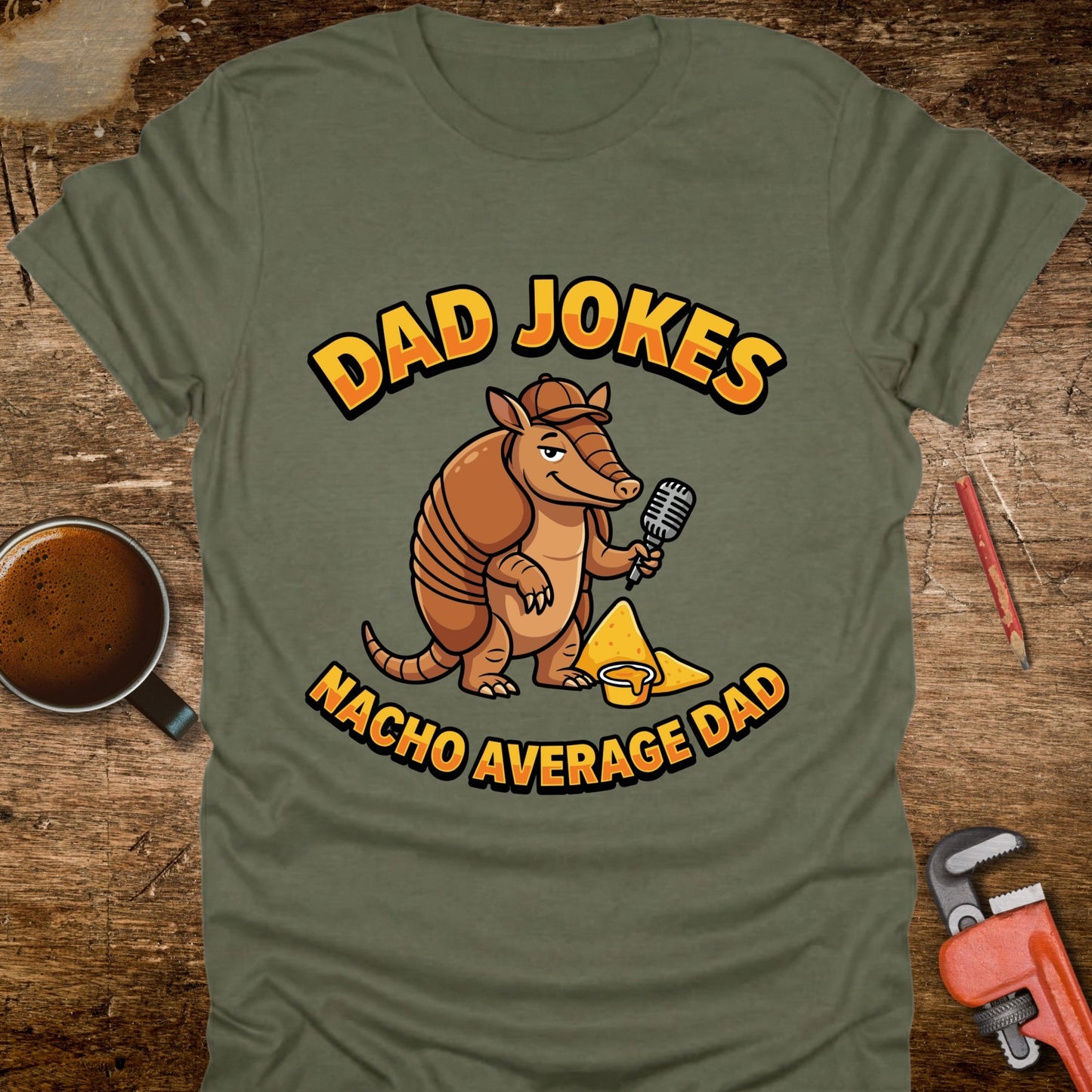 Dad Jokes Nacho Average Dad T-Shirt