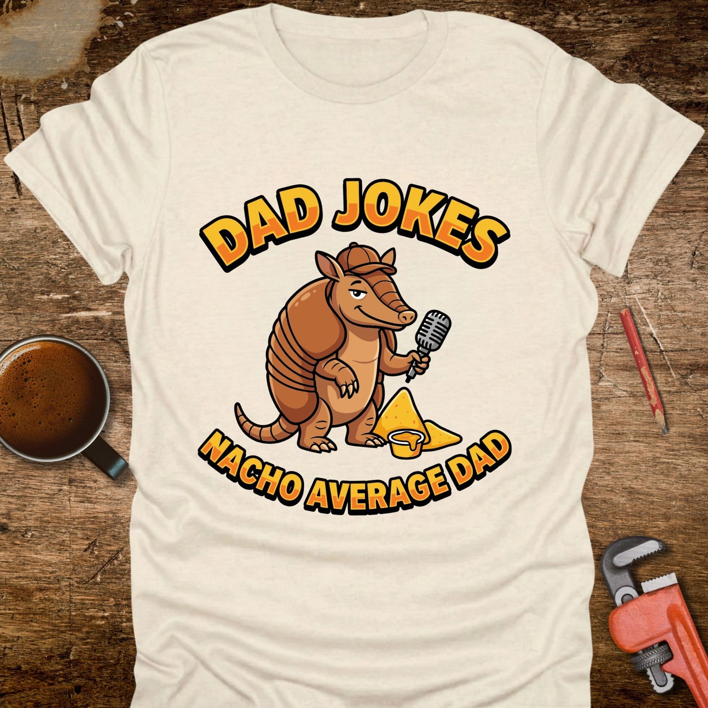 Dad Jokes Nacho Average Dad T-Shirt