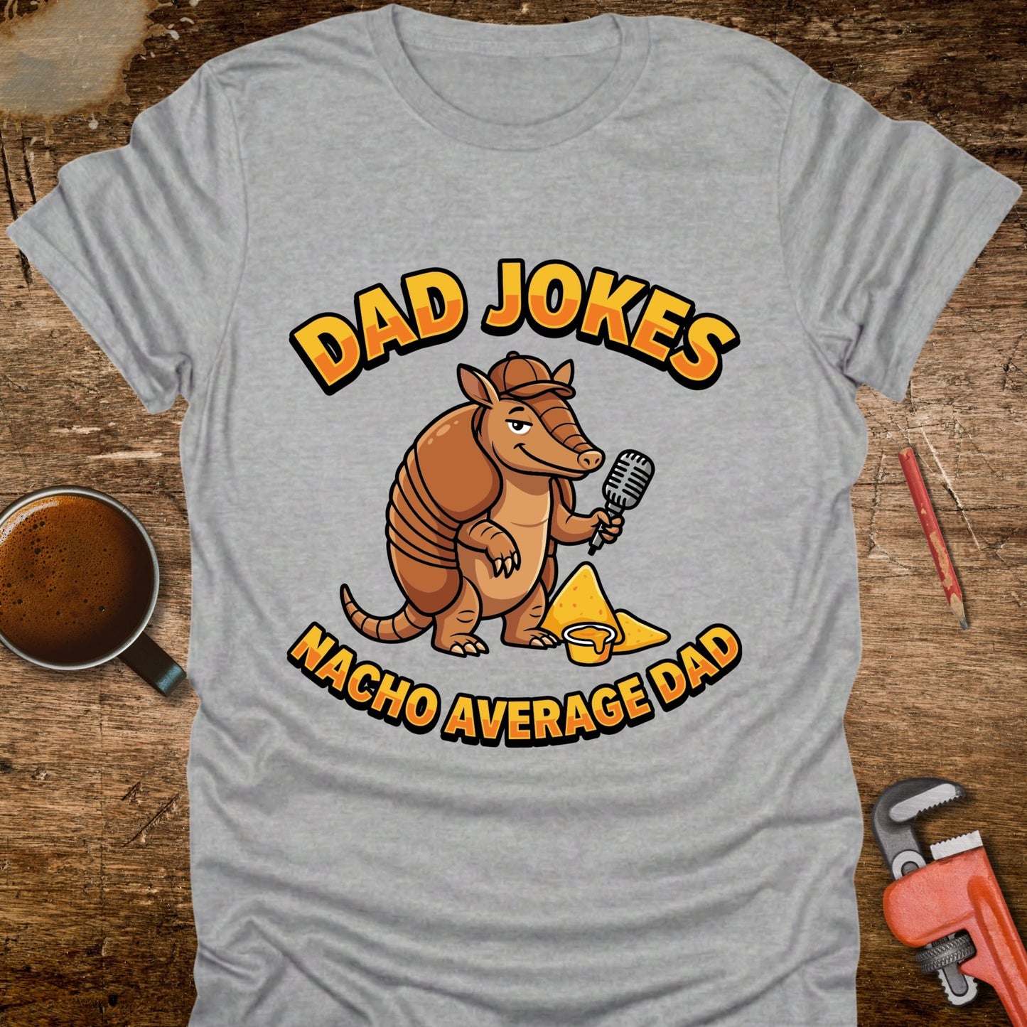 Dad Jokes Nacho Average Dad T-Shirt