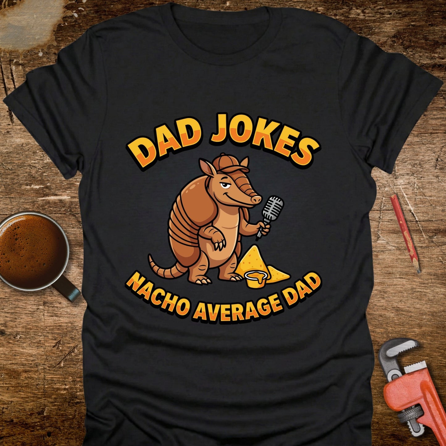 Dad Jokes Nacho Average Dad T-Shirt