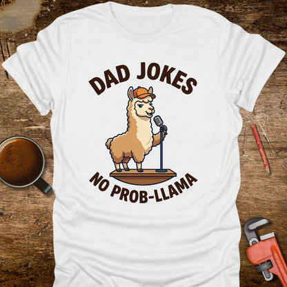 Dad Jokes No Prob-llama T-Shirt
