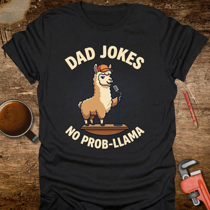 Dad Jokes No Prob-llama T-Shirt