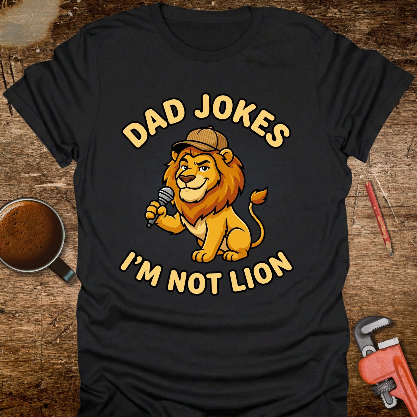 Dad Jokes I'm Not Lion T-Shirt