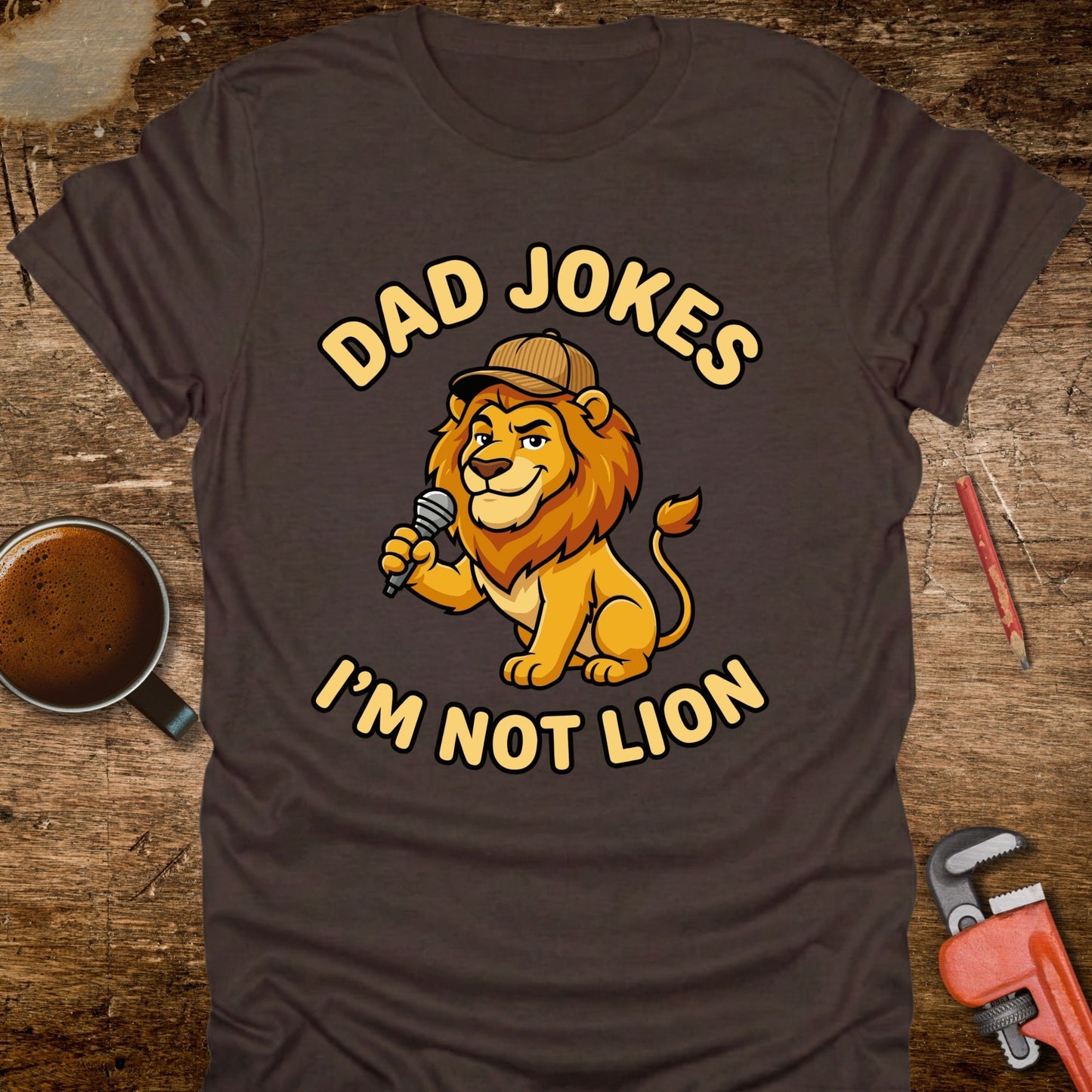 Dad Jokes I'm Not Lion T-Shirt