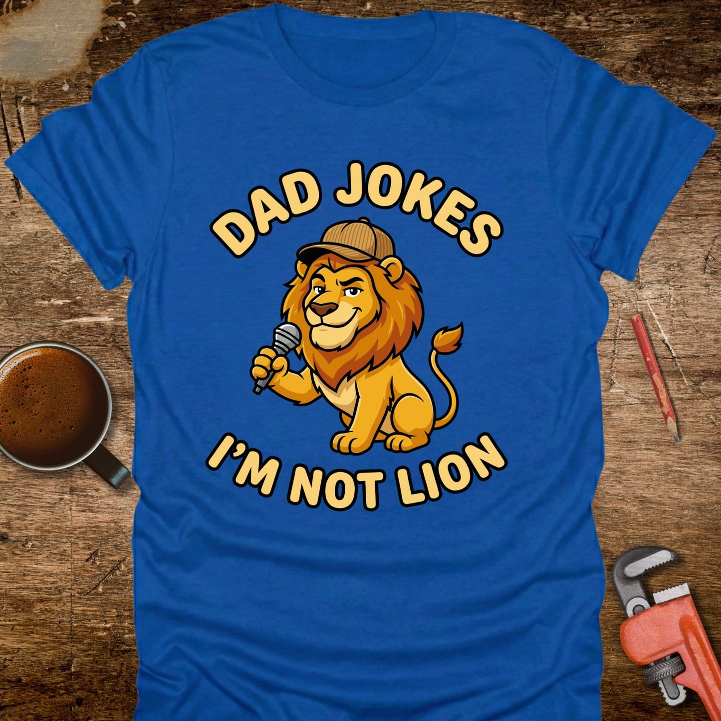 Dad Jokes I'm Not Lion T-Shirt