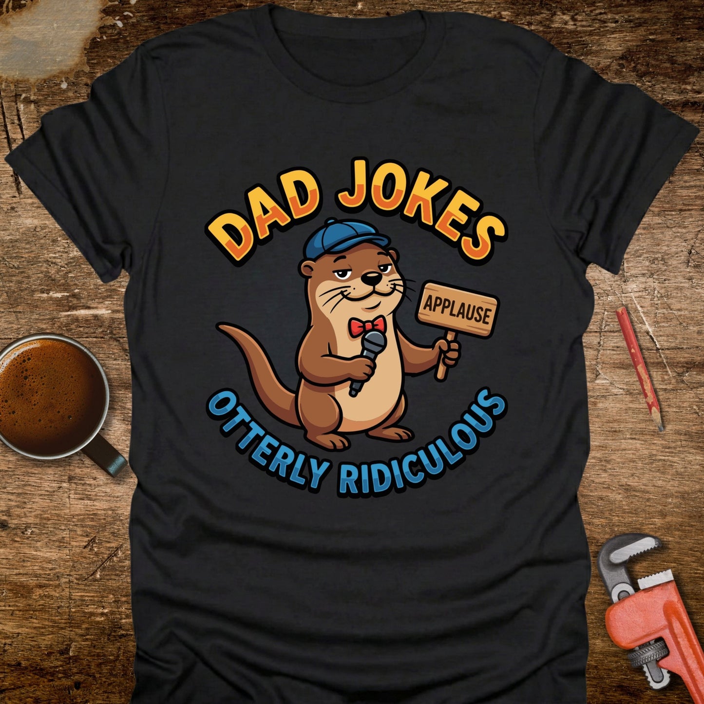 Dad Jokes Otterly Ridiculous T-Shirt