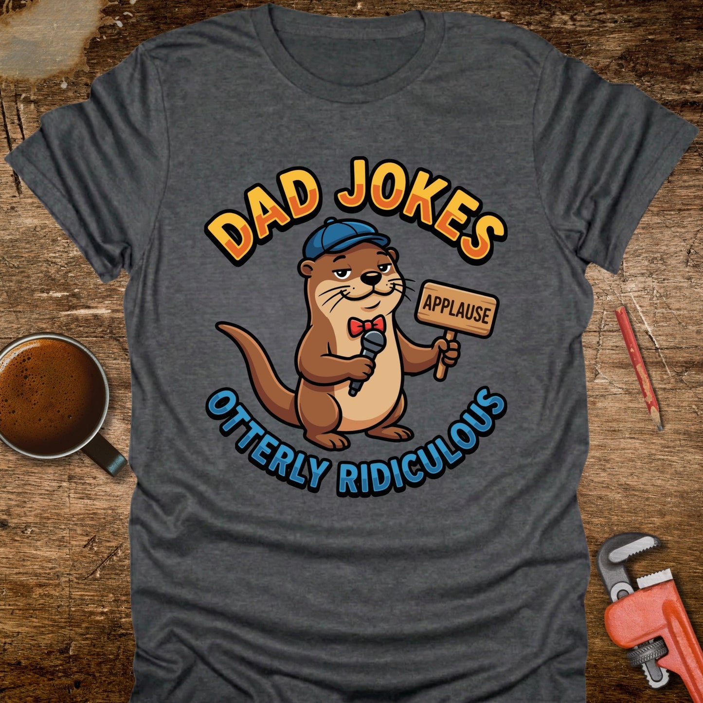 Dad Jokes Otterly Ridiculous T-Shirt