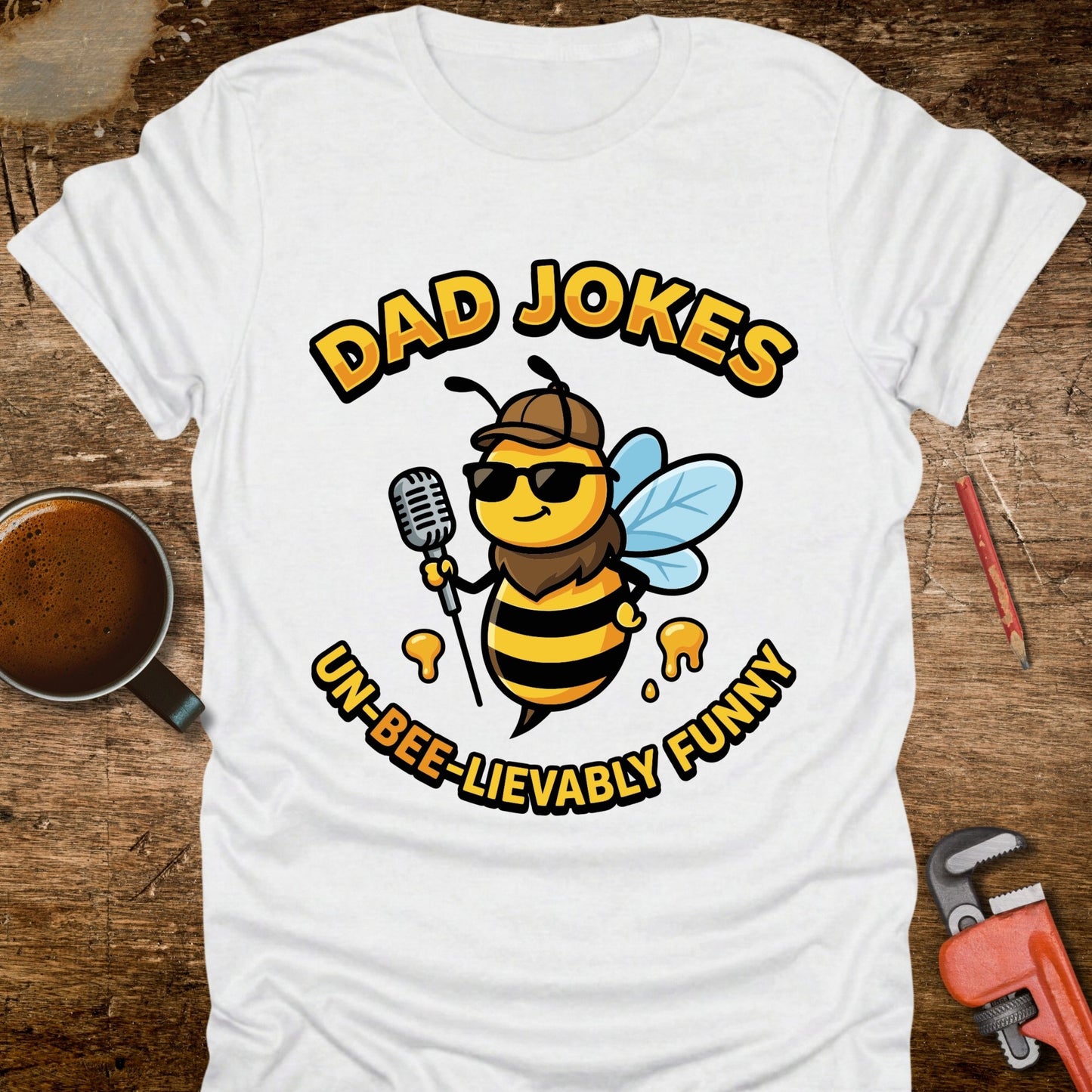 Dad Jokes Un-Bee-lievably Funny T-Shirt