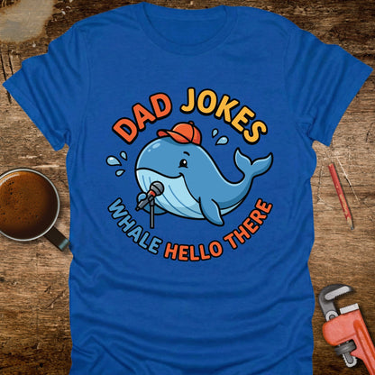 Dad Jokes Whale Hello There T-Shirt