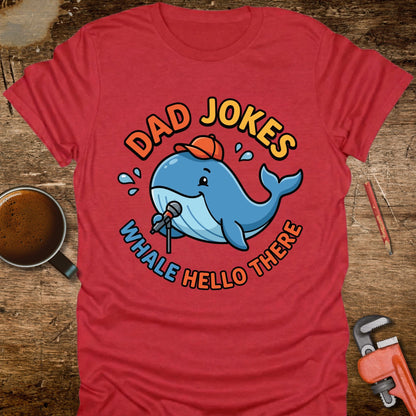 Dad Jokes Whale Hello There T-Shirt
