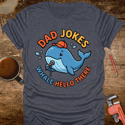 Dad Jokes Whale Hello There T-Shirt