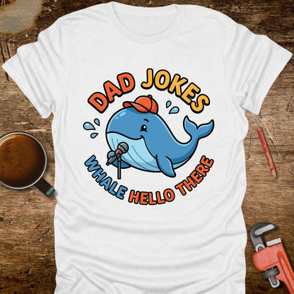 Dad Jokes Whale Hello There T-Shirt