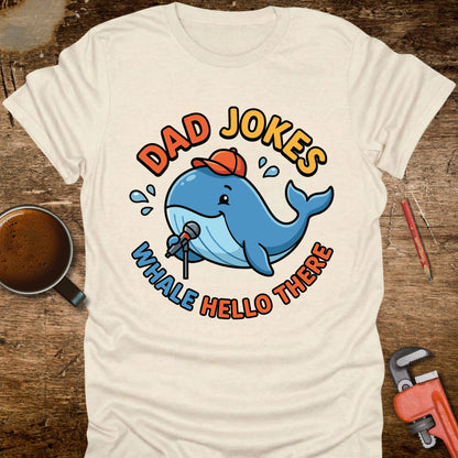 Dad Jokes Whale Hello There T-Shirt