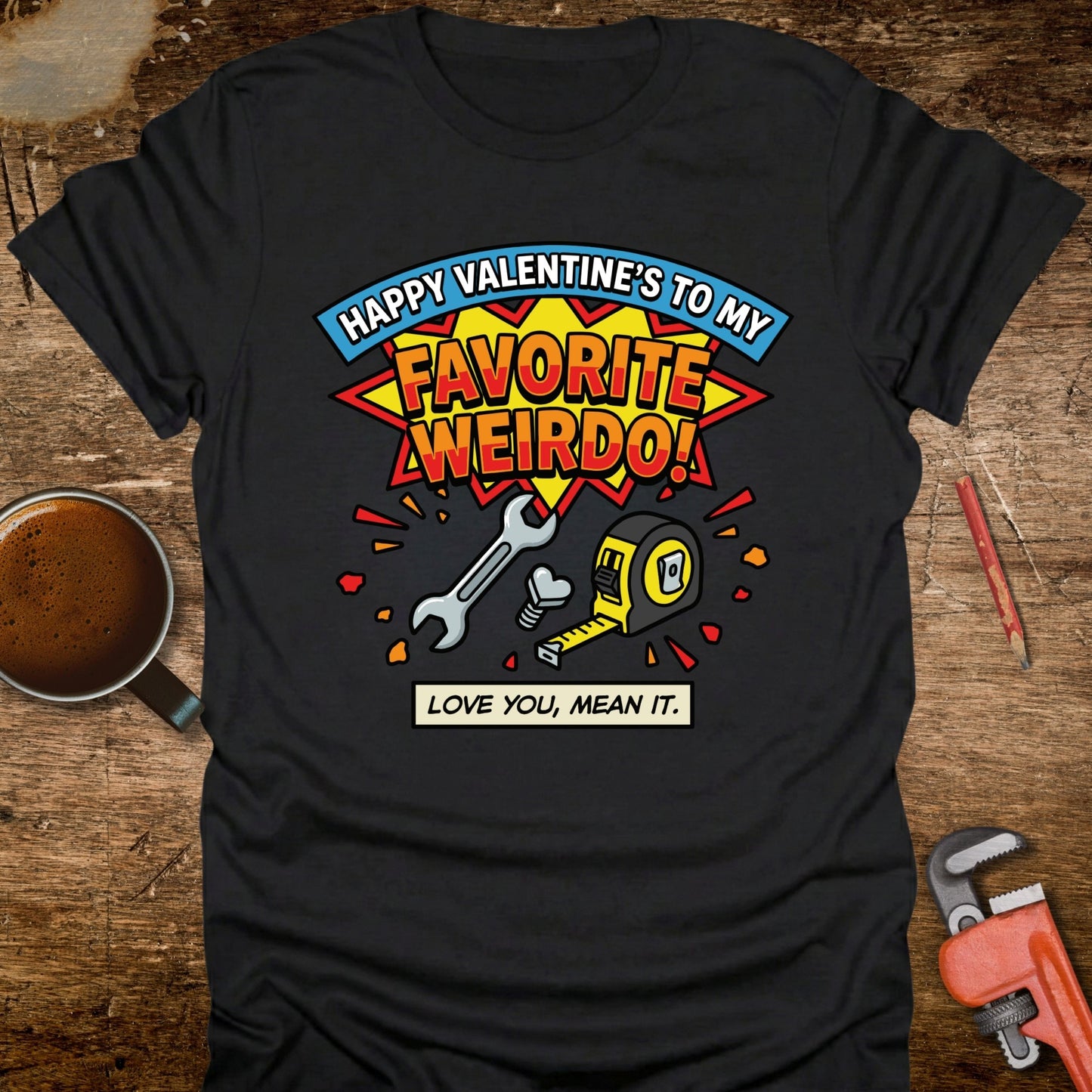 Valentine's Favorite Weirdo T-Shirt