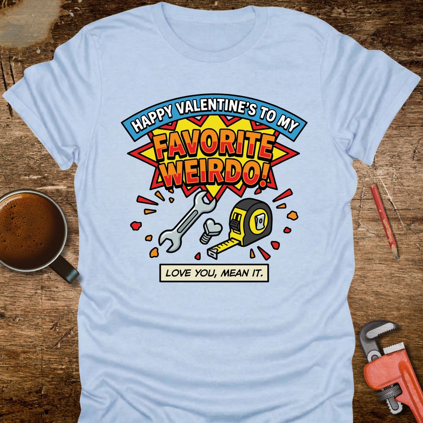 Valentine's Favorite Weirdo T-Shirt