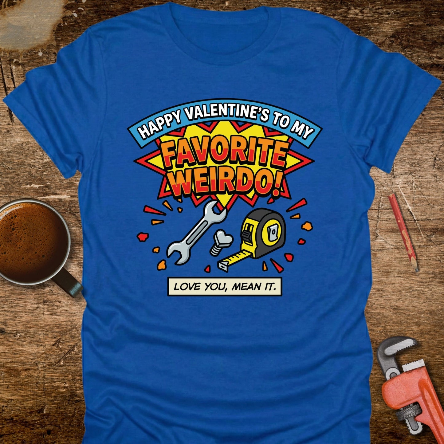 Valentine's Favorite Weirdo T-Shirt