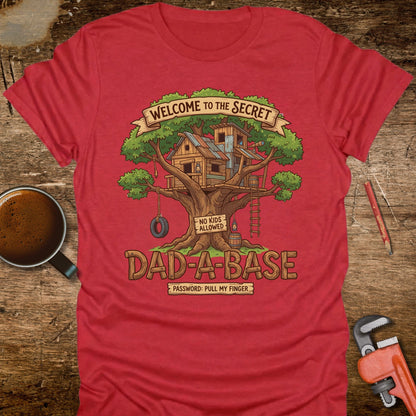 Dad-a-Base Treehouse T-Shirt