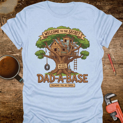 Dad-a-Base Treehouse T-Shirt