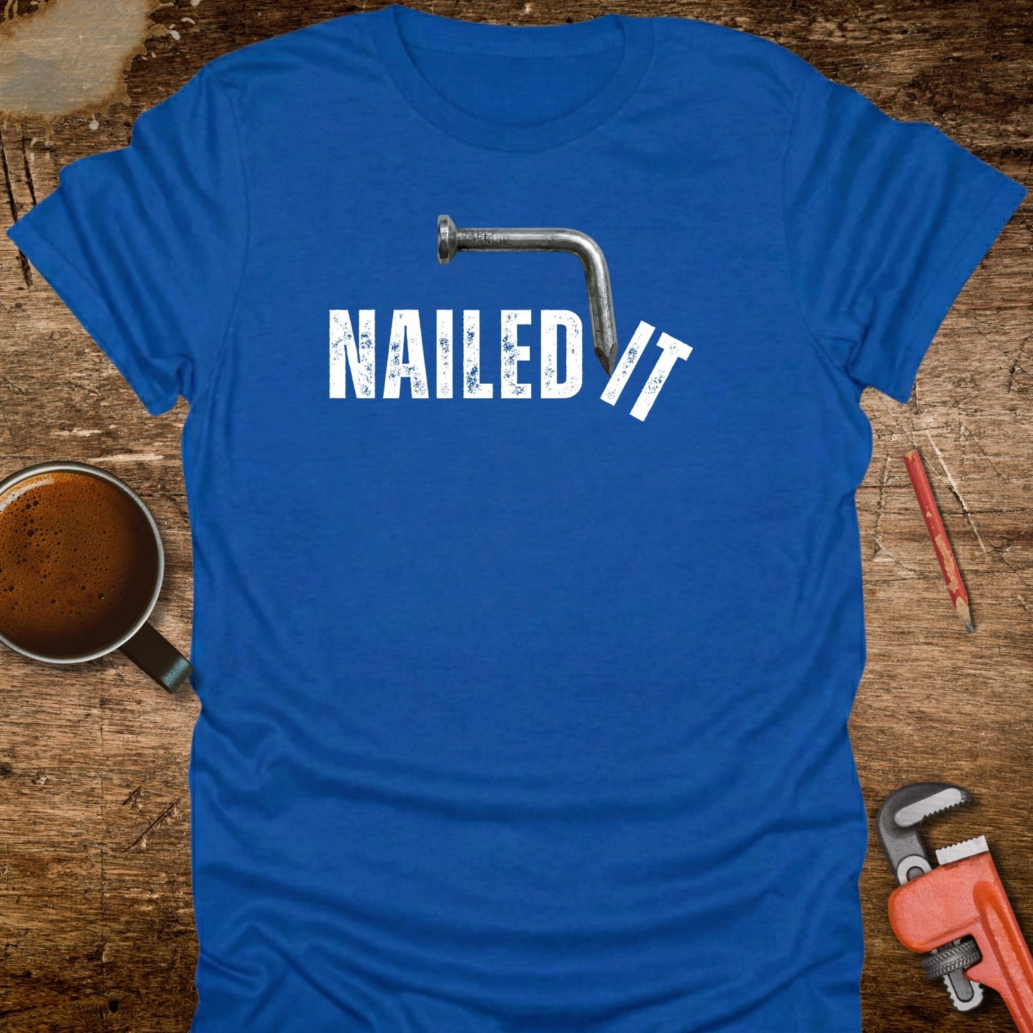Nailed It T-Shirt
