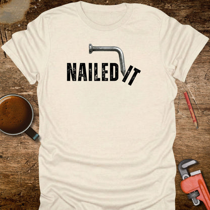 Nailed It T-Shirt