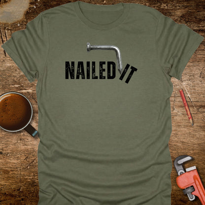Nailed It T-Shirt