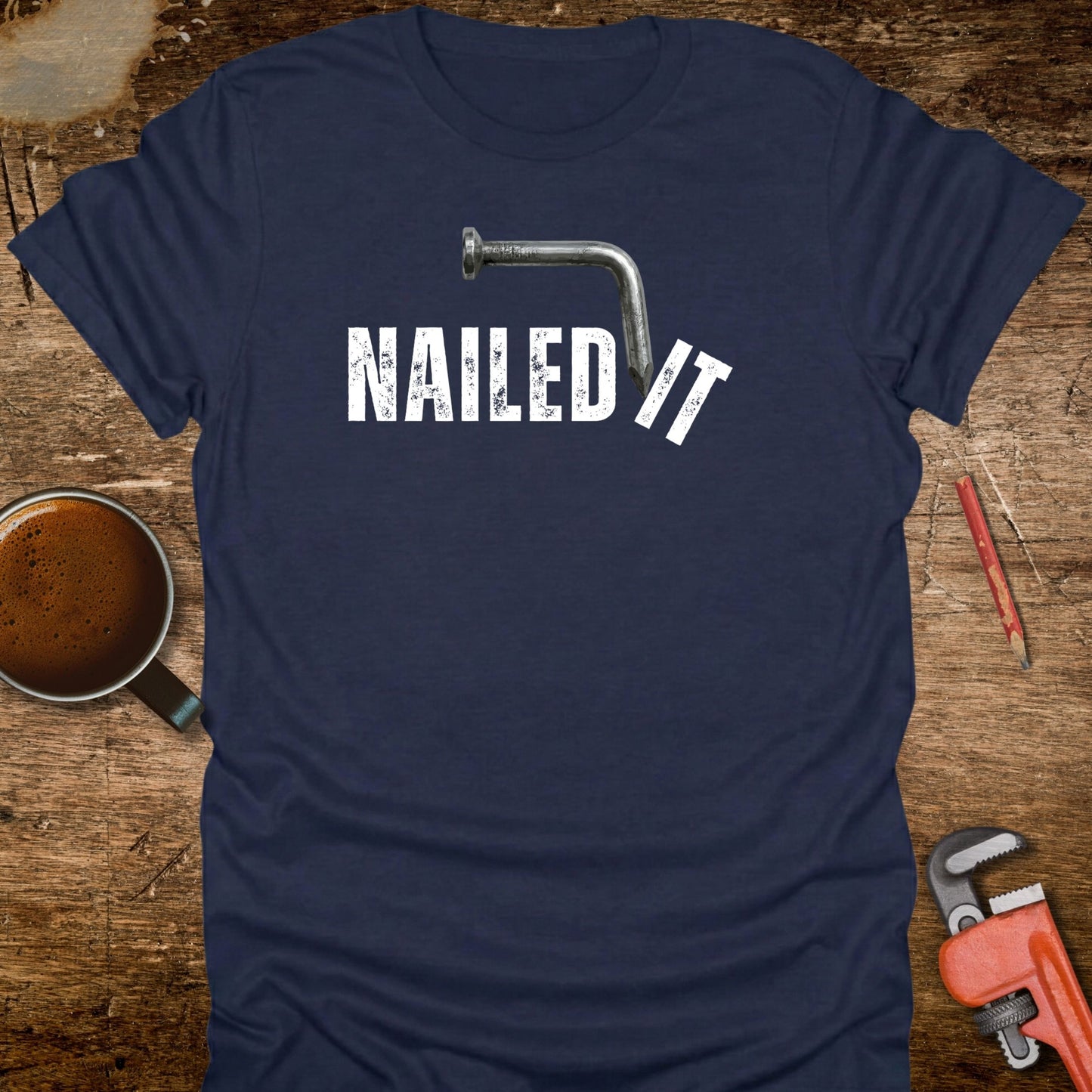 Nailed It T-Shirt