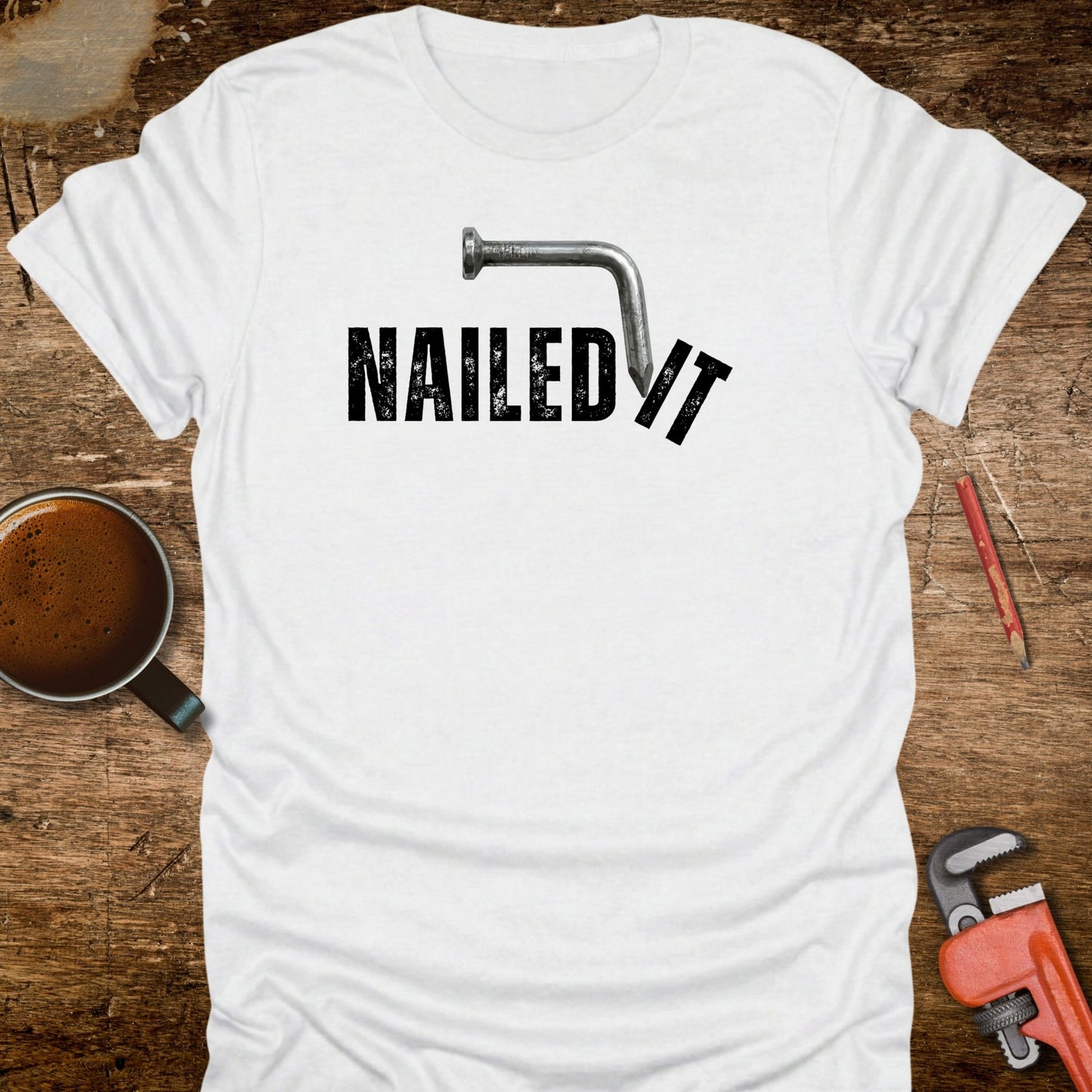 Nailed It T-Shirt