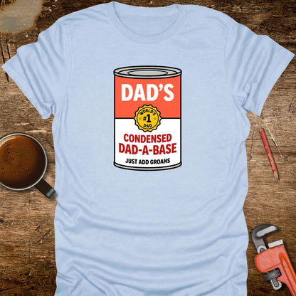 Dad's Condensed Dad-A-Base T-Shirt