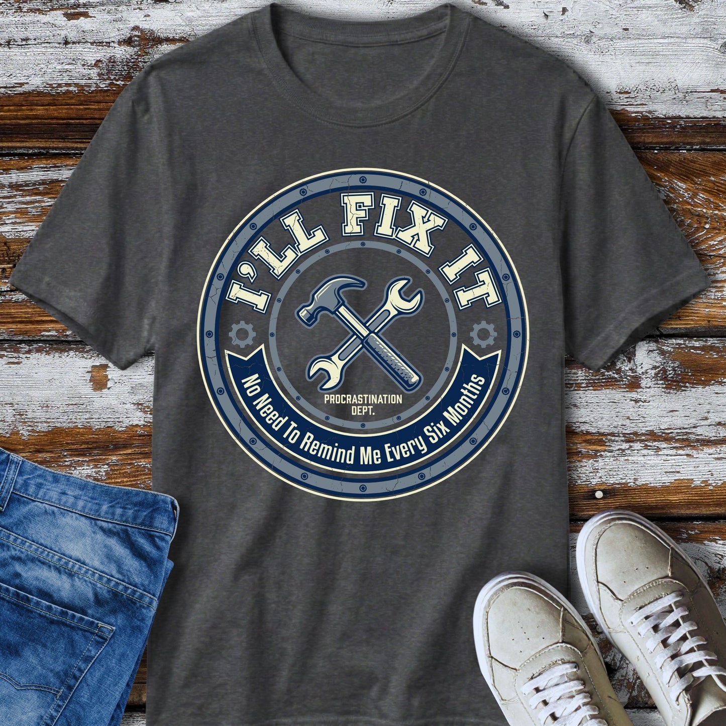 🛠️ Procrastination Fix-It T-Shirt