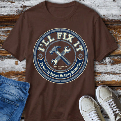 🛠️ Procrastination Fix-It T-Shirt