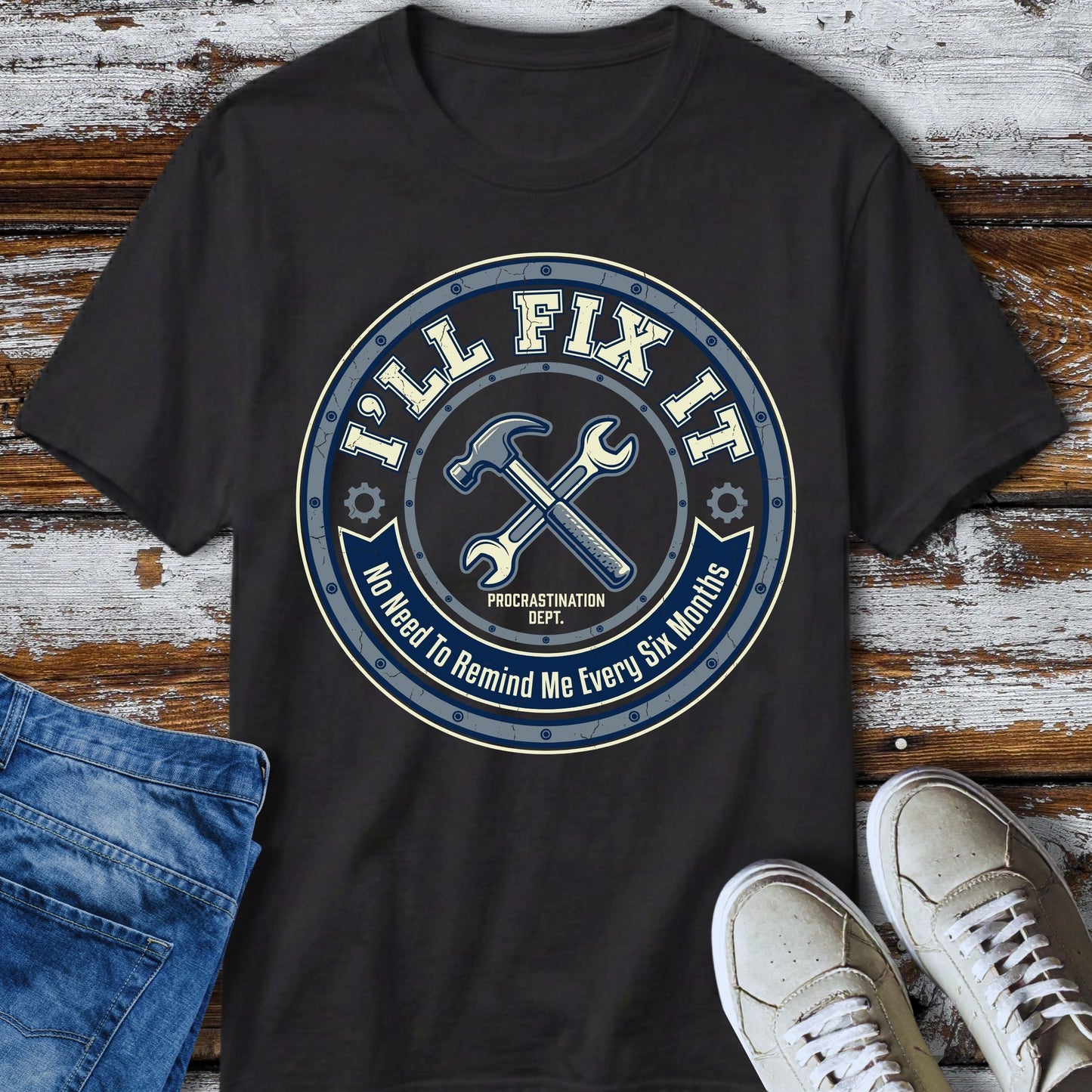 🛠️ Procrastination Fix-It T-Shirt
