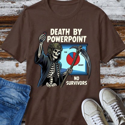 Death By PowerPoint T-Shirt