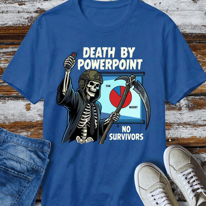 Death By PowerPoint T-Shirt