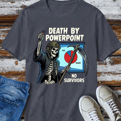 Death By PowerPoint T-Shirt
