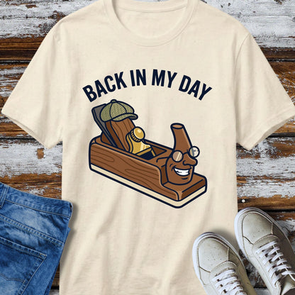 Back In My Day T-Shirt
