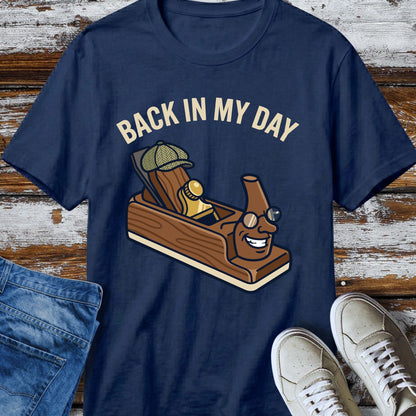 Back In My Day T-Shirt
