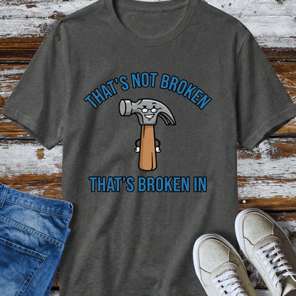 Broken In T-Shirt