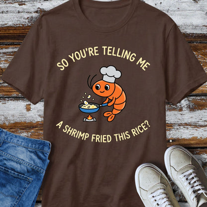 Shrimp Fried Rice T-Shirt
