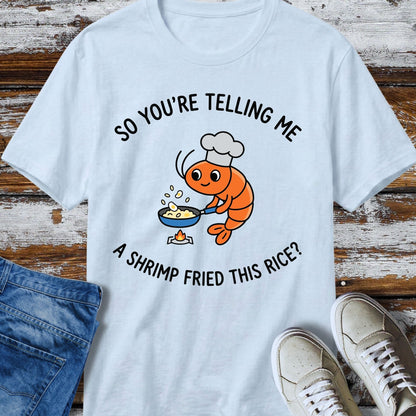 Shrimp Fried Rice T-Shirt