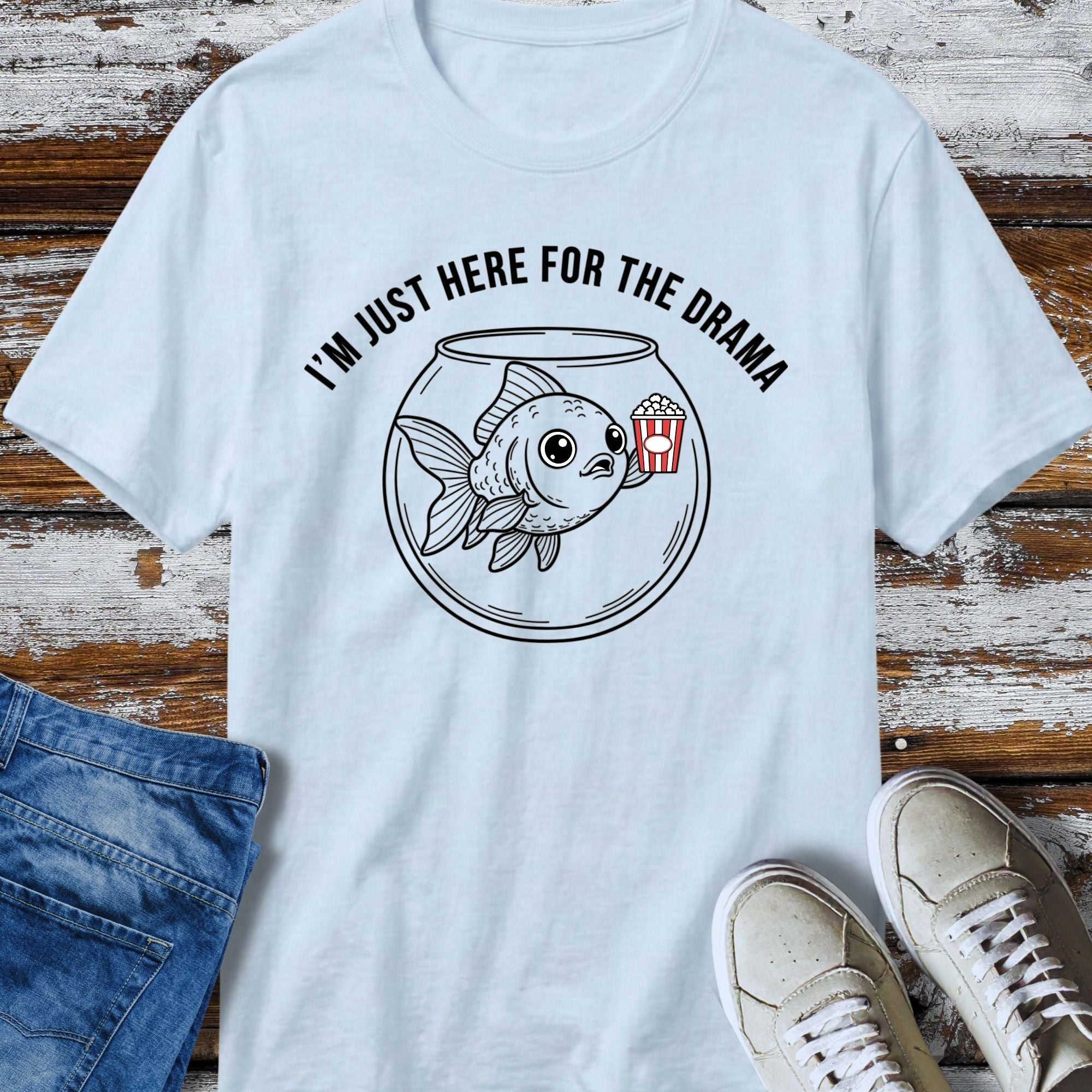 Just Here for the Drama TShirt - alternative colour mockup