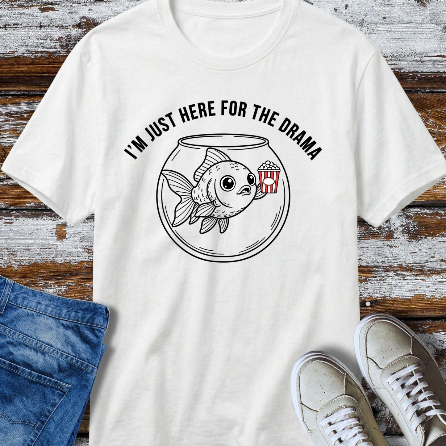 Just Here for the Drama T‑Shirt