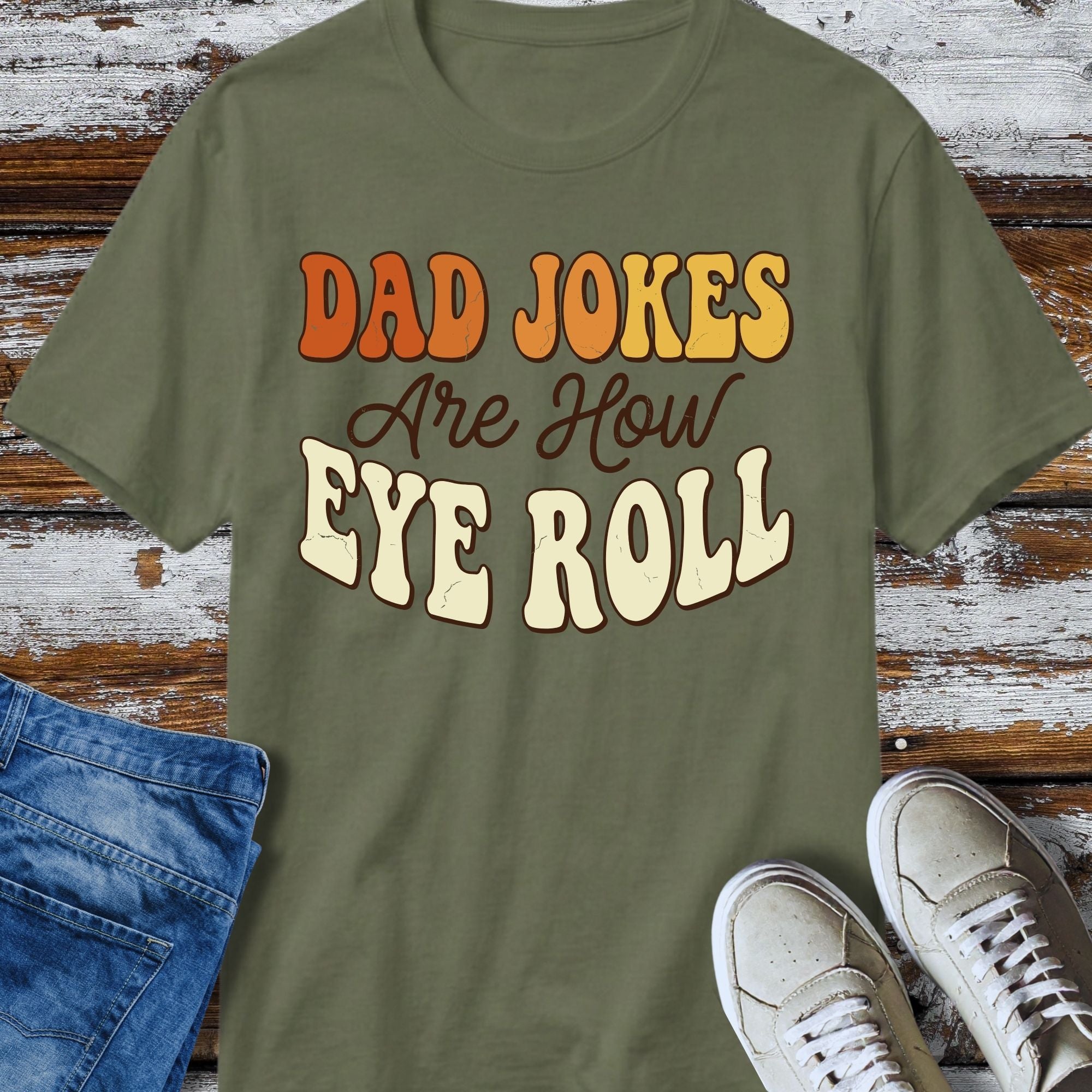 Dad Jokes Are How Eye Roll T-Shirt - colour variant view